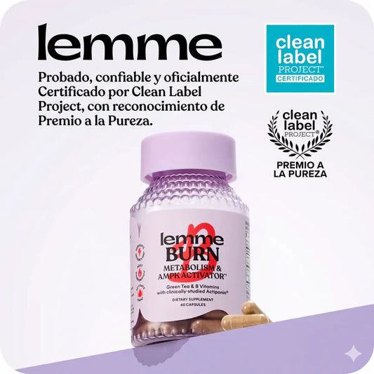 LEMME BURN! Activa tu metabolismo desde adentro 🔥